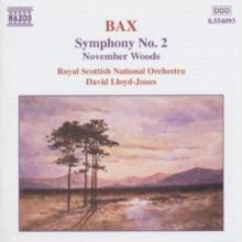 Bax: Symphony No. 2 / November Woods