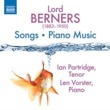 Lord Berners: Songs/Piano Music