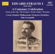 Eduard Strauss I: A Centenary Celebration