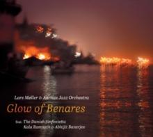 Lars Mller: Glow Of Benares