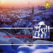 Winter Kolednica - Seasonal Carols from Slovenia