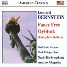 Dybbuk, Fancy Free [complete Ballets] (Mogrelia)