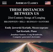 These Distances Between Us: 21st-century Songs of Longing