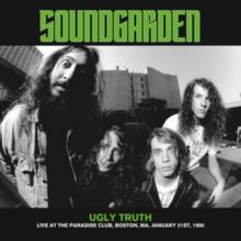 Ugly Truth: Live At The Paradise Club, Boston, MA, January 21st, 1990