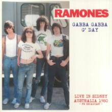 Gabba gabba g' day: Live in Sidney Australia 1980 - FM broadcast