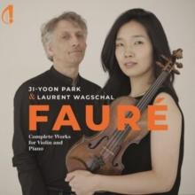 Faur: Complete Works for Violin and Piano