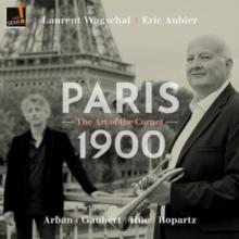 Laurent Wagschal/Eric Aubier: Paris 1900 - The Art Of The Cornet