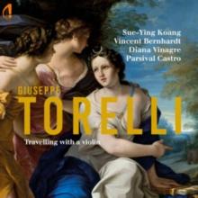 Giuseppe Torelli: Travelling With a Violin