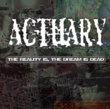 The Reality Is, the Dream Is Dead (Limited Edition)