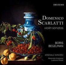 Domenico Scarlatti: Violin Sonatas