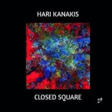 Hari Kanakis: Closed Square