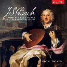 J.S. Bach: Complete Lute Works & Other Transcriptions