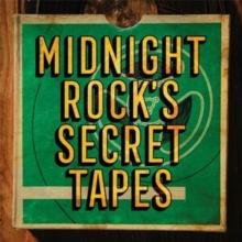 Midnight Rock's Secret Tapes