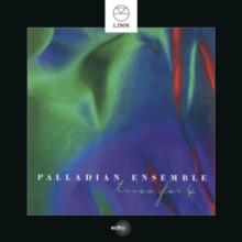 Palladian Ensemble: Trios for 4