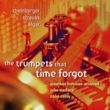 The Trumpets That Time Forgot