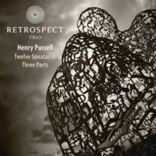 Henry Purcell: Twelve Sonatas in Three Parts