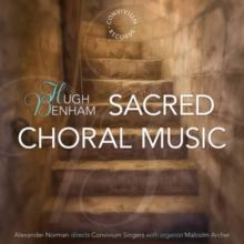 Hugh Benham: Sacred Choral Music