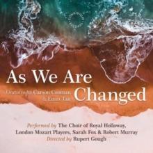 Carson Cooman & Euan Tait: As We Are Changed