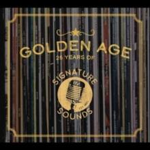 Golden Age: 25 Years Of Signature Sounds