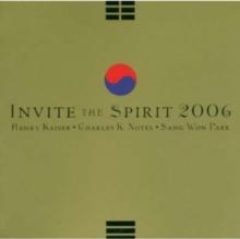 Invite The Spirit 2006