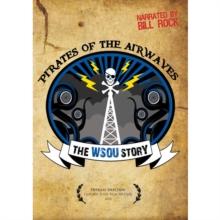 Pirates of the Airwaves: The WSOU Story