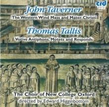 John Taverner: The Western Wind Mass and Mater Christi/...