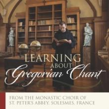 Learning About Gregorian Chant