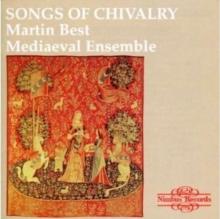 Songs of Chivalry - Medieval Songs and Dances (Best)