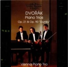 Piano Trios Op. 21, Op. 90 'Dumky' (Vienna Piano Trio)