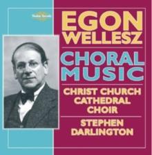 Egon Wellesz: Choral Music