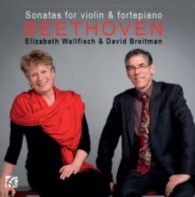 Beethoven: Sonatas for Violin & Fortepiano