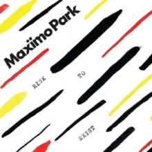 Maxïmo Park - Risk To Exist (Deluxe) - 2 CD