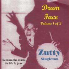 Drum Face: The Man, the Music, His Life in Jazz