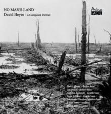 David Heyes: No Man's Land