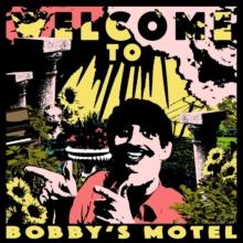 Welcome To Bobby's Motel