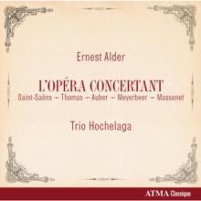 Ernest Alder: L'opra Concertant