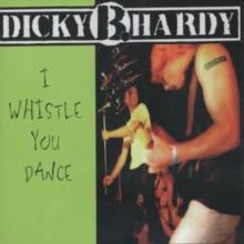 I Whistle - You Dance