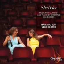 She/Her: Music for Clarinet and Piano By 12 Female Composers