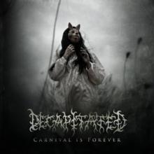 Decapitated - Carnival Is Forever - CD