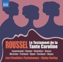 Roussel: Le Testament De La Tante Caroline