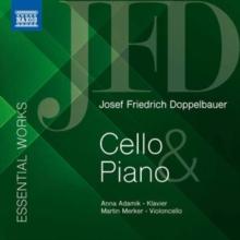 Joseph Friedrich Doppelbauer: Essential Works For Cello & Piano