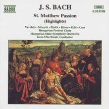 J. S Bach: St. Matthew Passion (Highlights)