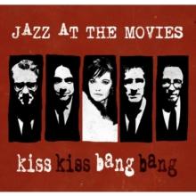 Kiss Kiss Bang Bang