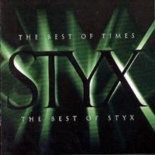 The Best Of Times: The Best Of Styx