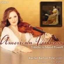 American Virtuosa - Tribute to Maud Powell