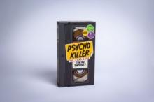 Psycho Killer A Card Game For Psychos