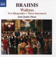 Waltzes Op. 39, Two Rhapsodies Op. 79 (Jando)