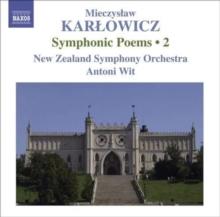 Symphonic Poems 2 (Wit, New Zealand Symphony Orhcestra)