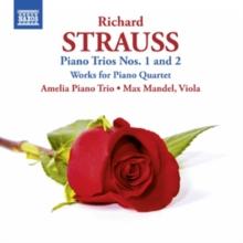 Richard Strauss: Piano Trios Nos. 1 And 2