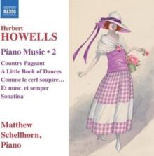 Herbert Howells: Piano Music